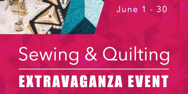 Sewing & Quilting Extravaganza Event